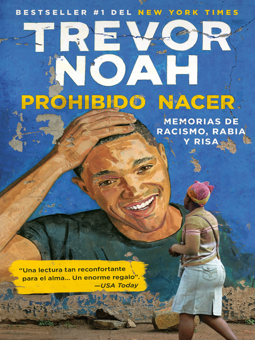 Title details for Prohibido nacer by Trevor Noah - Available